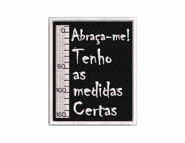 ABRAÇA-ME! TENHO AS MEDIDAS